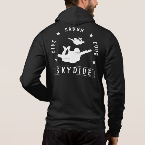 Live Laugh Love Skydive wht text Hoodie