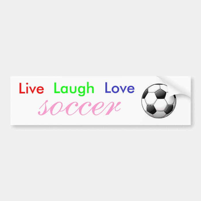 Live Laugh Love Soccer Bumper Sticker