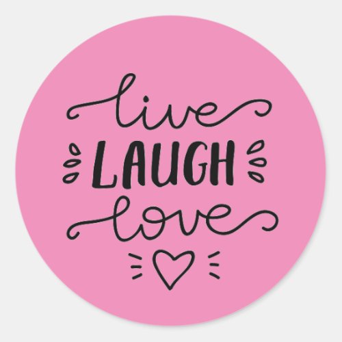 Live Laugh Love Sticker