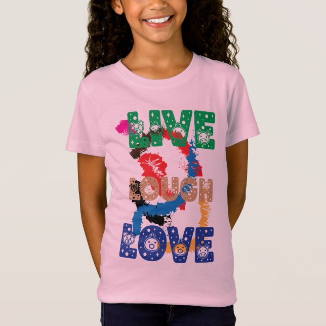  Live Laugh love T-shirt (Front)