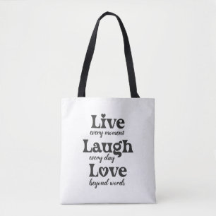 live, laugh, love - three beautiful words tote bag