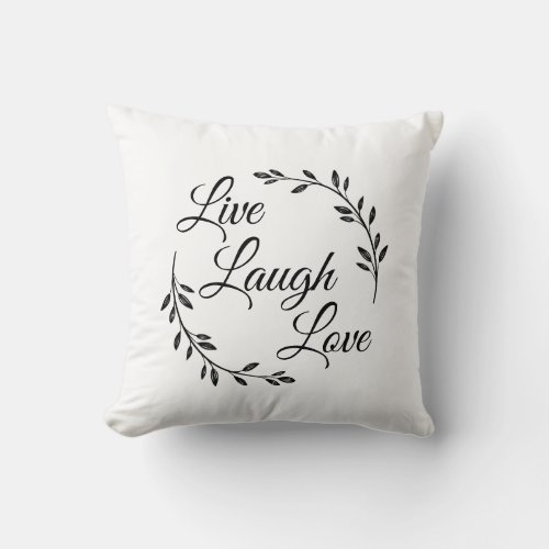 Live Laugh Love Throw Pillow