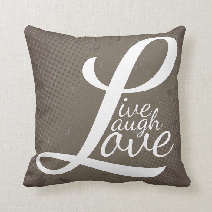 LIVE LAUGH LOVE THROW PILLOW Zazzle