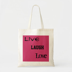Live Laugh Love Tote Bag