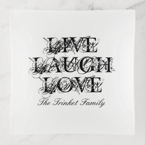 Live Laugh Love trinket tray gift with family name