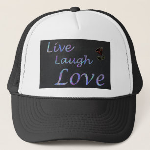 Live Laugh Love Trucker Hat