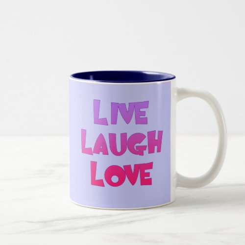 LIVE LAUGH LOVE Tshirts Gifts Two_Tone Coffee Mug