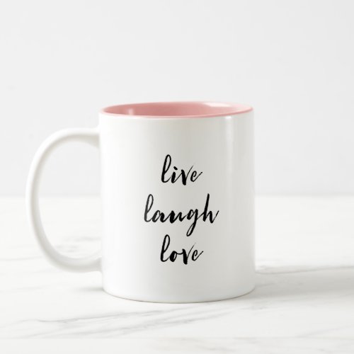 Live Laugh Love  Two_Tone Coffee Mug