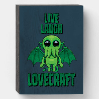 Live Laugh Lovecraft Cute Cthulhu Wooden Box Sign