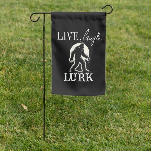 Live Laugh Lurk Garden Flag