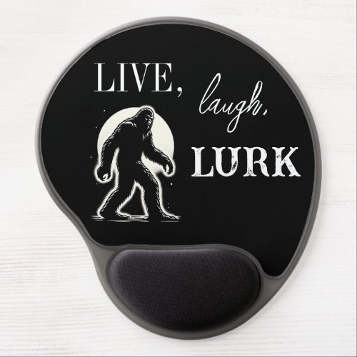 Live Laugh Lurk Gel Mouse Pad