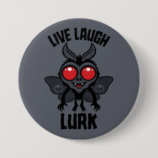 Live Laugh Lurk Kawaii Mothman Cryptid Button