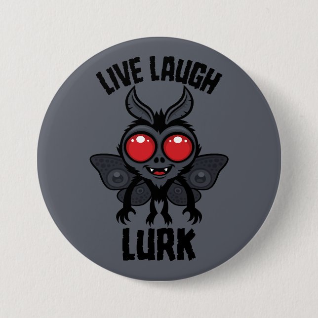 Live Laugh Lurk Kawaii Mothman Cryptid Button (Front)
