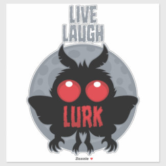 Live Laugh Lurk Mothman Cryptid Sticker