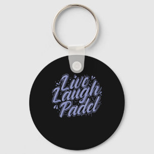 Live Laugh Padel Tennis Sport Keychain