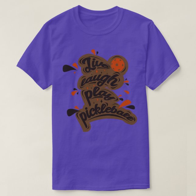 Live Laugh Play Pickleball 1 T-Shirt (Design Front)
