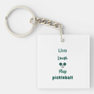 Live, Laugh, Play Pickleball Keychain