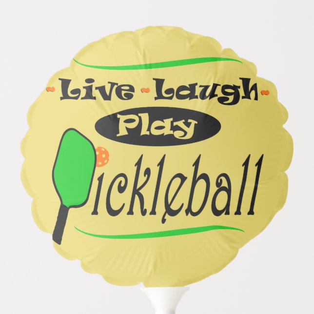 Live Laugh Play Pickleball Party Balloon (Front)