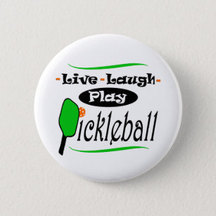 Live Laugh Play Pickleball Pickle ball Players Gif Button