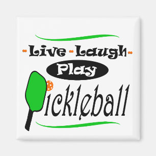 Live Laugh Play Pickleball Pickle ball Players Gif Magnet