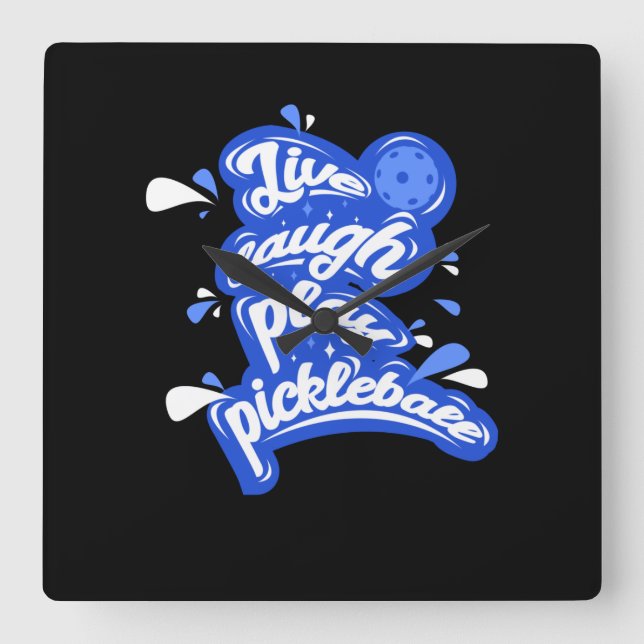 Live Laugh Play Pickleball Square Wall Clock (Front)