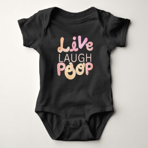 Live Laugh Poop Baby Bodysuit