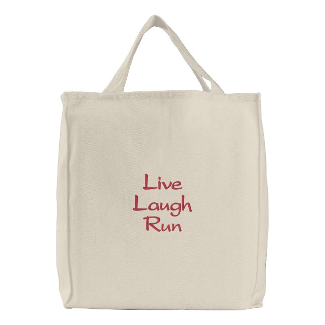 Live Laugh Run Embroidered Tote Bag (Front)