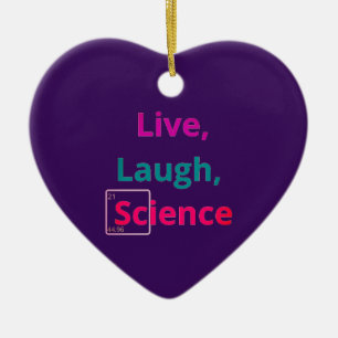 Live laugh science ornament