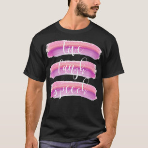 Live Laugh Speech Language Therapy Pathologist Gif T-Shirt