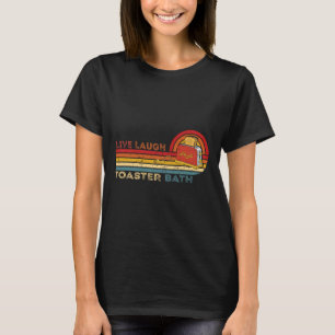 Live Laugh Toaster Th Vintage Skeleton Meme Dark H T-Shirt