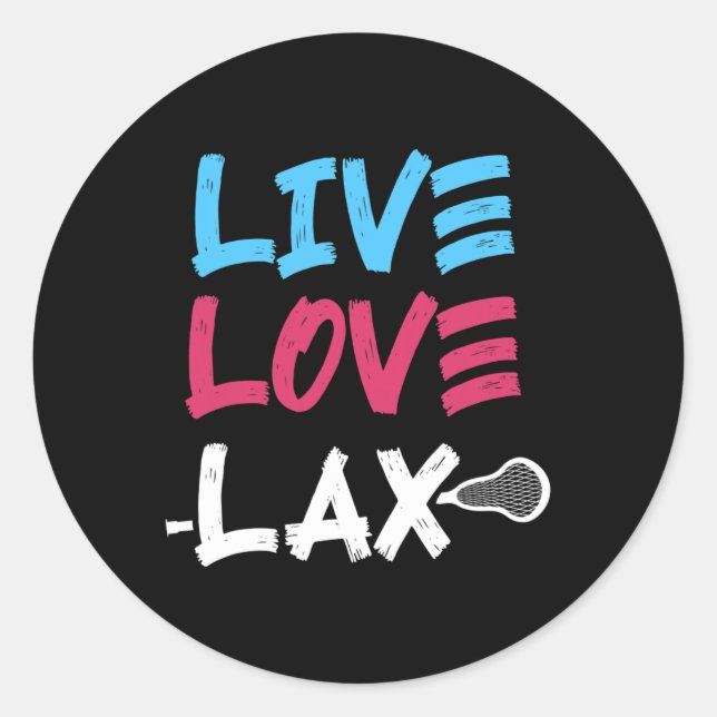 Live Lax Love Lacrosse Player Coach Goalie Stick H Classic Round Sticker (Front)