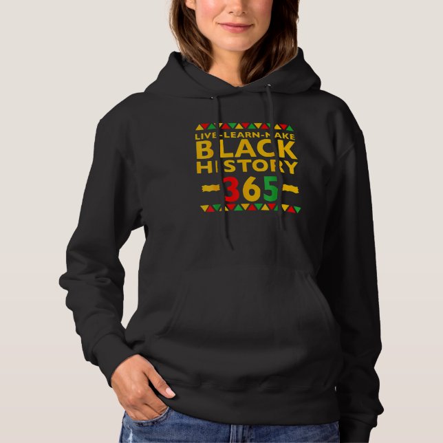 Live Learn Make Black History Month Curly Natural  Hoodie (Front)