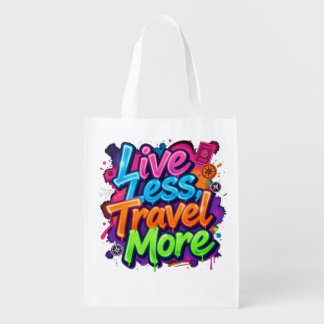 Live Less Travel More Neon Graffiti Travel Quote Grocery Bag