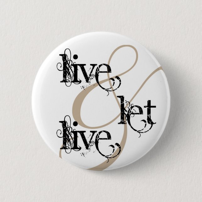 live & let live_full pinback button (Front)