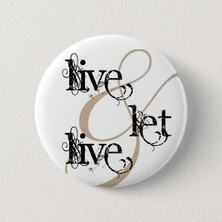 live & let live_full pinback button