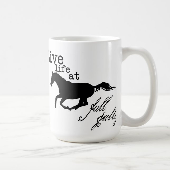 Live Life at Full Gallop Horse mug (Right)