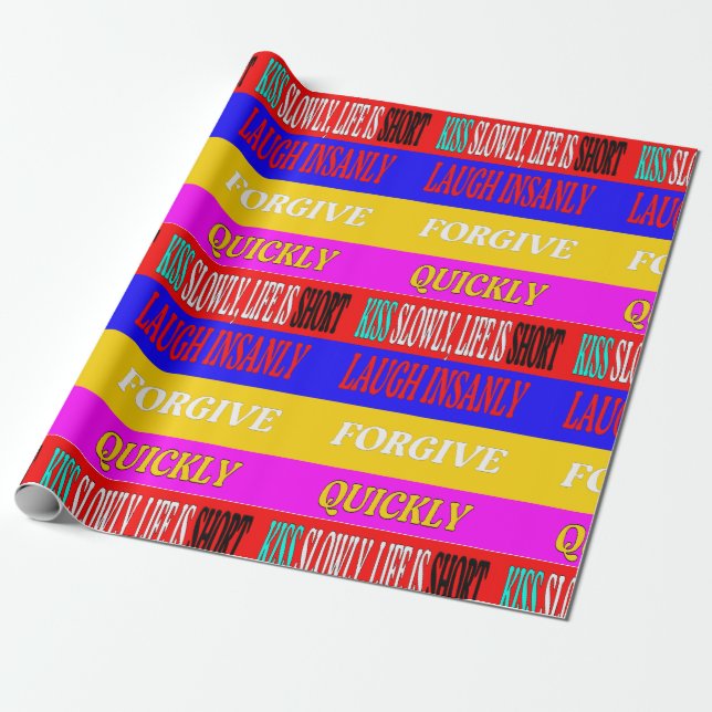 live life every moment its precious wrapping paper (Unrolled)