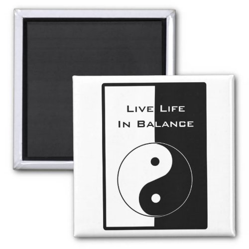 Live Life in Balance Magnet