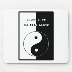 Live Life in Balance Mouse Pad