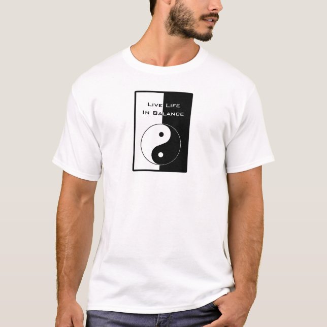 Live Life in Balance T-Shirt (Front)