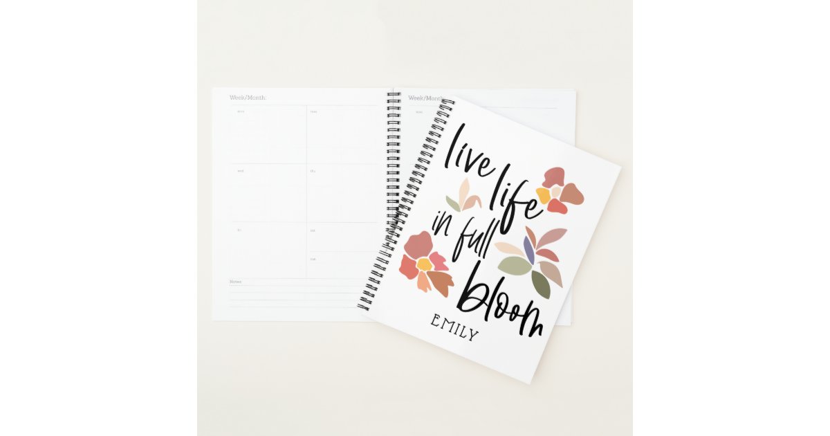 Live Life In Full Bloom Motivational Quote Planner | Zazzle