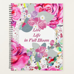 Live Life in Full Bloom Pink Floral Planner