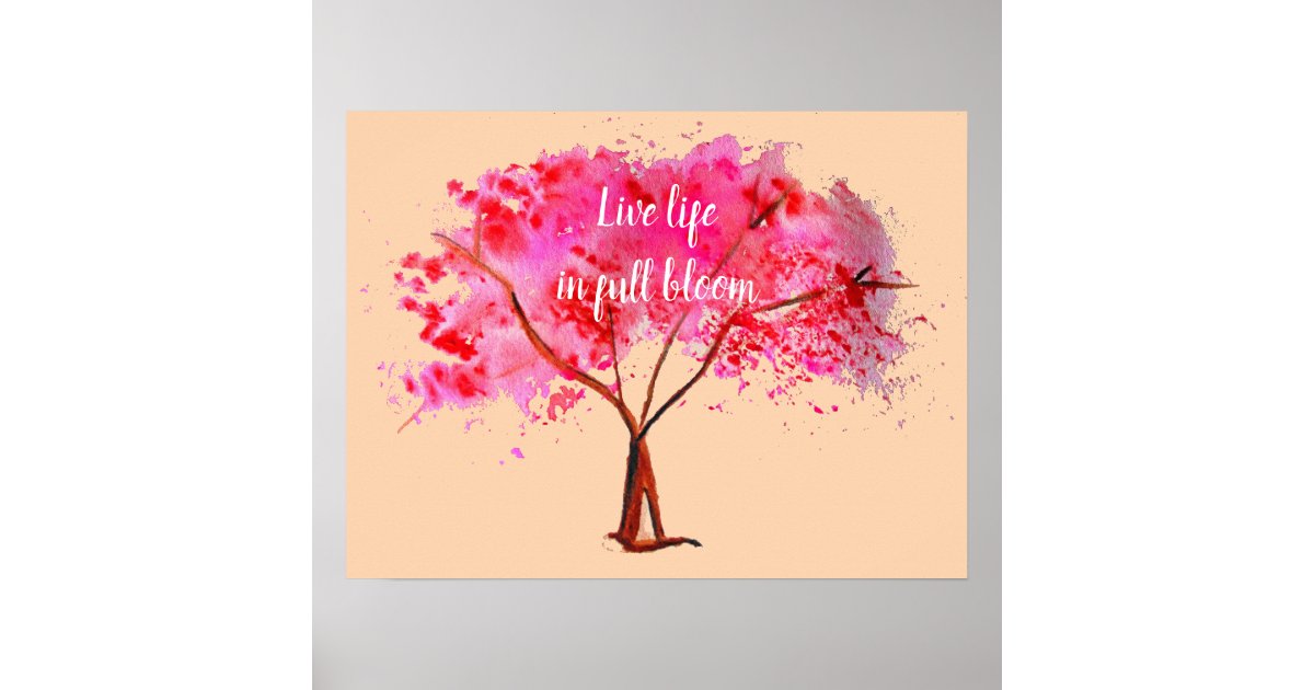 Live Life In Full Bloom Quote Pink Cherry Blossom Poster Zazzle Com