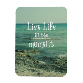 Live Life in the Moment Quote with Beach Theme Magnet