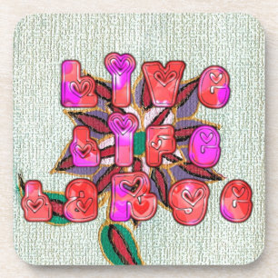 "Live Life Large" Art Print Beverage Coaster