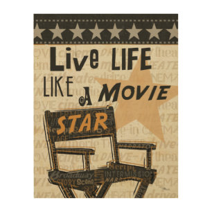 Live Life Like a Movie Star Wood Wall Decor