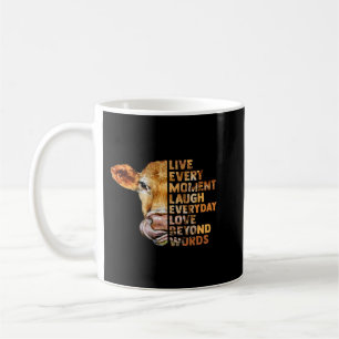 Live Life Like Someone Left The Gate Open Heifer C Coffee Mug