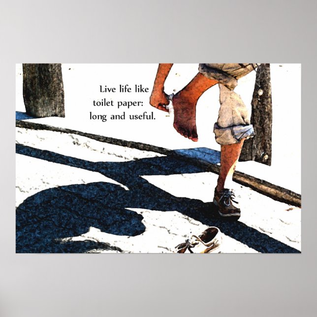 Live Life Like Toilet Paper Poster (Front)