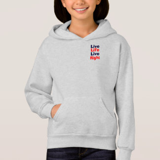 Live life live right hoodie