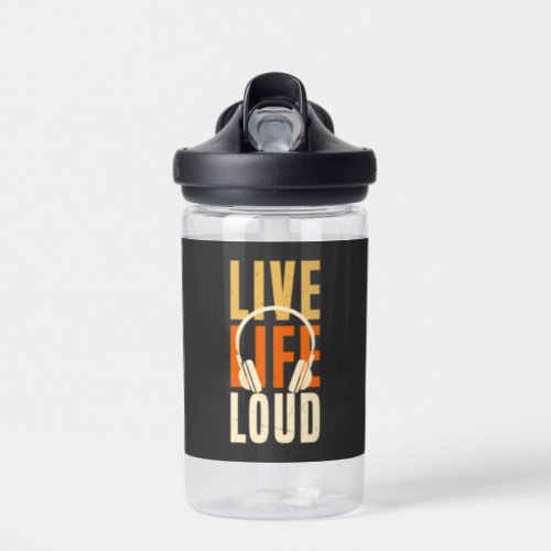 Live Life Love Loud Water Bottle